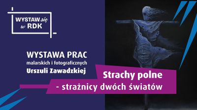 Grafika promująca wystawę prac Urszuli Zawadzkiej